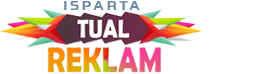 ISPARTA TUAL REKLAM